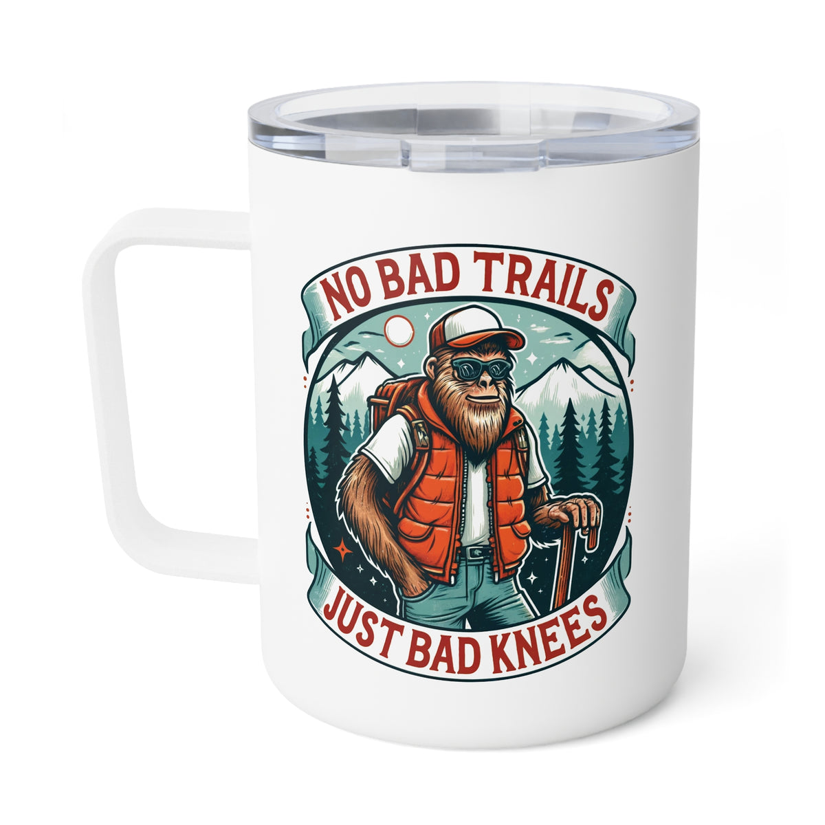 Sasquatch Hiking Insulated Travel Mug, No Bad Trails Just Bad Knees